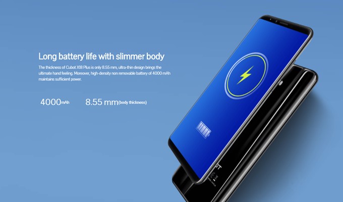 CUBOT X18 Plusは超大容量な4000mAhバッテリーを搭載しています。