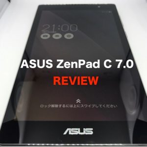 ASUS ZenPad C 7.0の(自腹)レビュー！大手メーカーが送り出した格安7インチタブレット