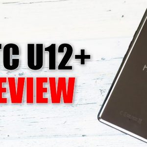 HTC U12+のレビュー！スペックや特徴、最安値のまとめ！