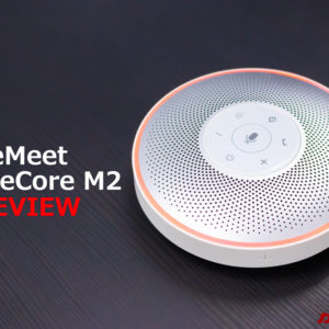 eMeet「OfficeCore M2」レビュー。電話会議に最適な複数人用マイク・スピーカー