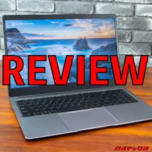 CHUWI LapBook Plusのレビュー。4K HDRディスプレイは魅力的だけど性能バランスがヤバイ