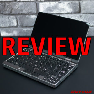 MiniBook（N4100版）のレビュー！安価に手に入る実用的な8インチUMPC！